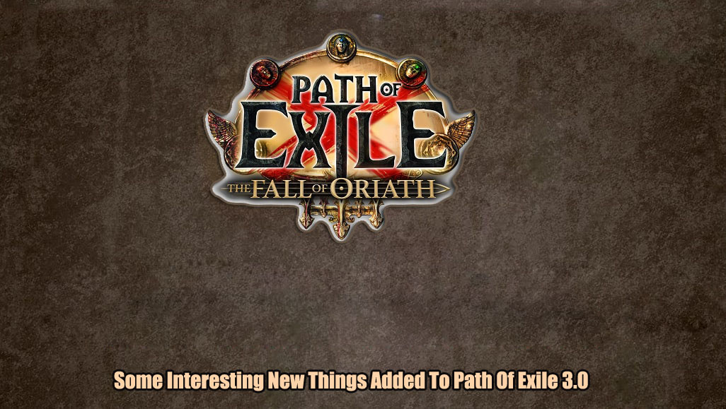 Some Interesting New Things Added To Path Of Exile 3.0